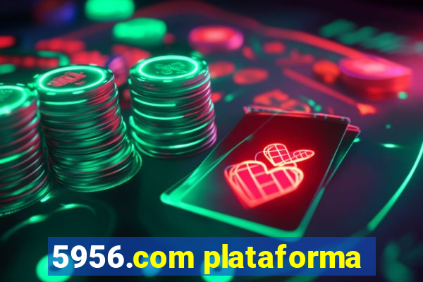 5956.com plataforma